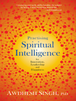Practising Spiritual Intelligence: For Innovation, Leadership and Happiness