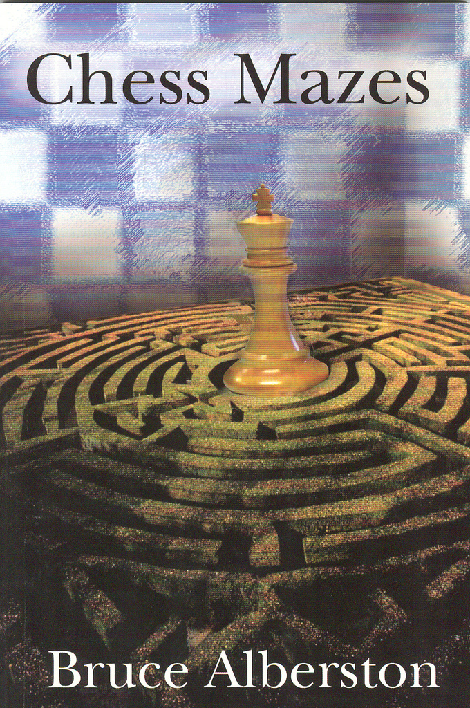 Read Chess Mazes 1 Online by Bruce Alberston Books Free 30day