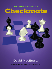 Read My First Book Of Checkmate Online By Bruce Pandolfini And David Macenulty Books