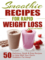 Smoothie Recipes for Rapid Weight Loss: 50 Delicious, Quick & Easy Recipes to Help Melt Your Damn Stubborn Fat Away!