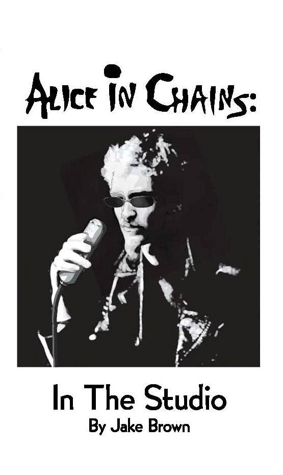 Alice in Chains: in the Studio by Jake Brown (Ebook) - Read free for 30 ...