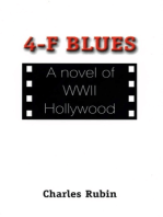 4-F Blues: A novel of WWII Hollywood