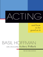 Acting and How to Be Good at It: The Second Edition