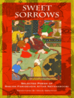 Sweet Sorrows: Selected Poems of Sheikh Farideddin Attar Neyshaboori