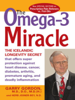 The OMEGA-3 Miracle: The Icelandic Longevity Secret that Offers Super Protection Against Heart Disease, Cancer, Diabetes,