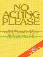 No Acting Please: A Revolutionary Approach to Acting and Living