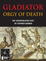 Gladiator: Orgy Of Death: The Unexpurgated Text