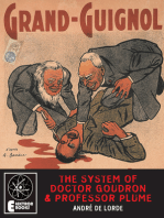 The System Of Doctor Goudron And Professor Plume: A Grand Guignol Classic