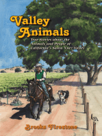 Valley Animals: True Stories about the Animals and People of California’s  Santa Ynez Valley
