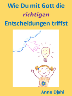 Wie Du mit Gott die richtigen Entscheidungen triffst