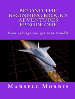 Beyond the Beginning Brock’s Adventures Episode One
