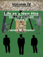 Life as a New Hire, Sex, Life and Death, Volume IV