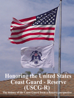 Honoring the United States Coast Guard – Reserve (USCG-R): The History of the Coast Guard from a Reservist's Perspective