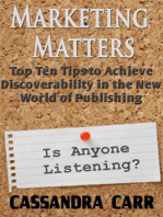 Marketing Matters: Top Ten Tips to Achieve Discoverability in the New Age of Publishing