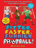 Fitter, Faster, Funnier Football
