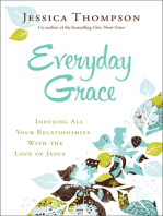 Everyday Grace: Infusing All Your Relationships With the Love of Jesus