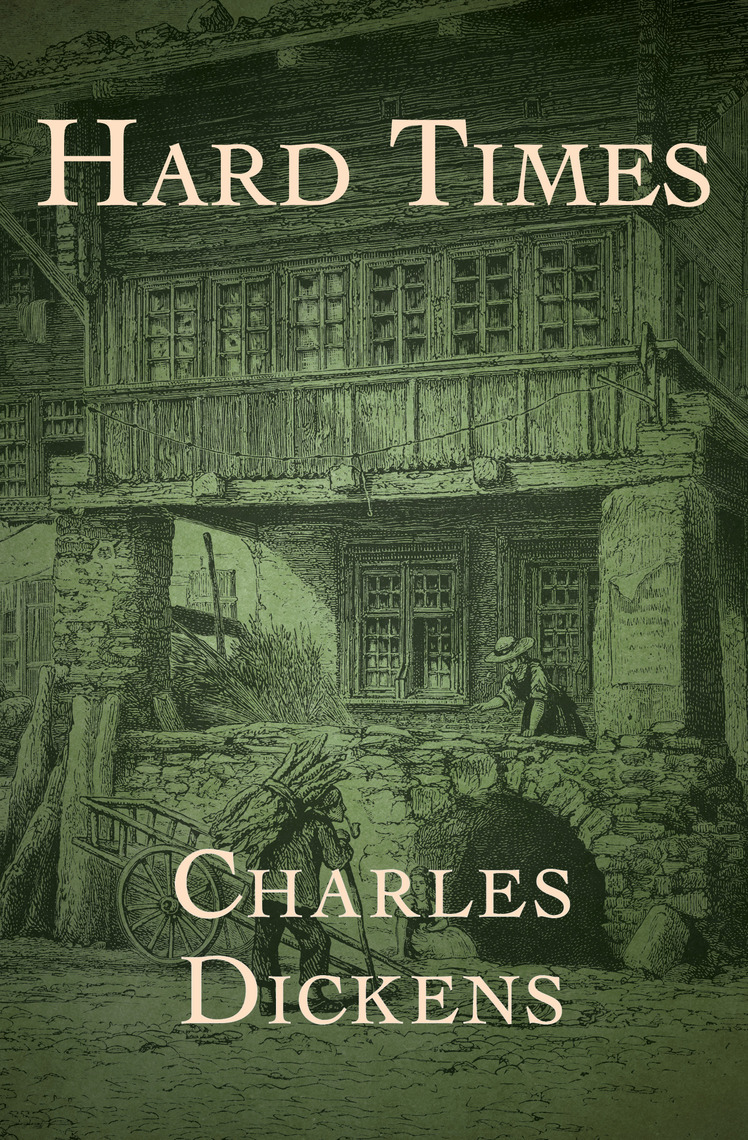 Hard Times by Charles Dickens - Book - Read Online
