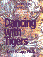 Dancing with Tigers: Unblock your Life