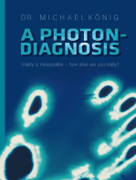 A Photon-Diagnosis: Vitality is measurable – how alive are you really?