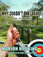 Why Doesn't She Leave?...Ten Reasons