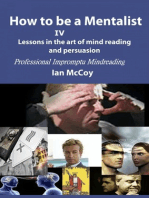 How to be a Mentalist IV: Professional Impromptu Mind Reading