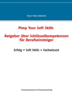 Pimp Your Soft Skills: Ratgeber über Schlüsselkompetenzen für Berufseinsteiger