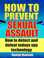 How to Prevent Sexual Assault: How to Detect and Defeat Todays Spy Technology.