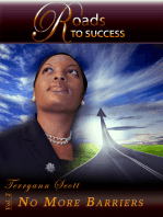 Roads to Success: No More Barriers