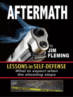 Aftermath: Lessons In Self-Defense: What to Expect When the Shooting Stops