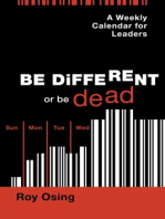 A Weekly Calendar for Leaders: Be Different or be Dead