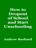 How to Dropout of School and Start Unschooling