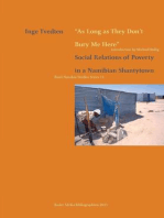 As Long as They Don�t Bury Me Here: Social Relations of Poverty in a Namibian Shantytown