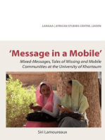 Message in a Mobile: Mixed-Messages, Tales of Missing and Mobile Communities at the University of Khartoum