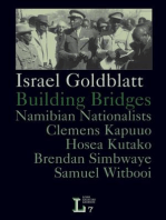 Building Bridges: Namibian Nationalists Clemens Kapuuo, Hosea Kutako, Brendan Simbwaye, Samuel Witbooi