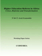 Higher Education in Africa. Crises, Reforms and Transformation