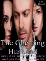 The Cheating Husband Part 1 to 10 (Based on a True Story) An Alpha Male Romance Box Set