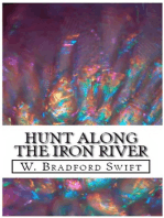 Hunt Along the Iron River (A Digital Short)