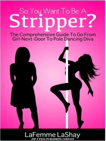 So You Want To Be A Stripper? by LeFemme LaShay, Nicholas Brown ...