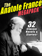 The Anatole France MEGAPACK ®: 32 Classic Novels & Stories