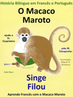 História Bilíngue em Francês e Português: O Macaco Maroto Ajuda o Sr. Carpinteiro - Singe Filou aide M. Charpentier. Serie Aprender Francês.