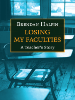 Losing My Faculties: A Teacher's Story