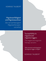 Migräneanfälligkeit und Migräneauslöser / Susceptibility to migraine and migraine triggers: Die vernachlässigten Migränetherapievarianten / The neglected migraine therapy variants. With summaries and listing about 250 migraine triggers in English