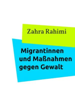 Migrantinnen und Maßnahmen gegen Gewalt: Die Inanspruchnahme der vorhandenen Maßnahmen gegen häusliche Gewalt