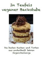 In Teufels veganer Backstube: Die besten Kuchen und Torten aus anderthalb Jahren Veganchallenge