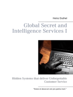 Global Secret and Intelligence Services I: Hidden Systems that deliver Unforgettable Customer Service