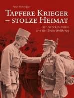 Tapfere Krieger - stolze Heimat: Der Bezirk Kufstein und der Erste Weltkrieg
