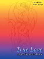 True Love: auf in die zweite Runde