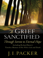 A Grief Sanctified (Including Richard Baxter's Timeless Memoir of His Wife's Life and Death)