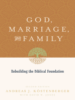 God, Marriage, and Family (Second Edition): Rebuilding the Biblical Foundation