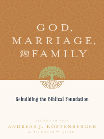 Read God Marriage And Family Second Edition Online Andreas J Kostenberger And David W Jones Books